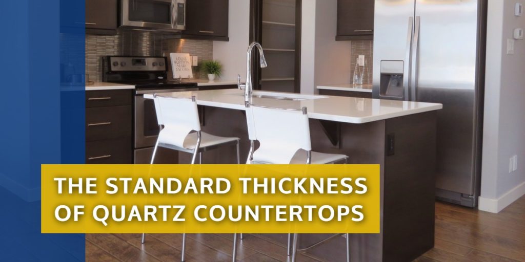 The Standard Thickness Of Quartz Countertops Stonesense